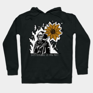 Suffering Is an Art Hoodie